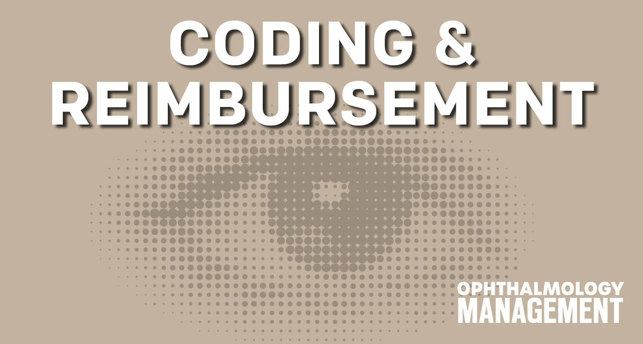 Coding reimbursement ophthalmology management